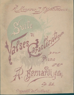 А.А. Бернарди. «Сюита характерных вальсов» (op. 26). Для фортепиано. Титульный лист печатного издания. Одесса, [начало 1890-х]